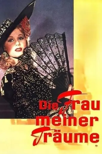 Die Frau Meiner Traume (1944)