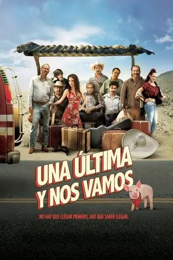 Una Ultima Y Nos Vamos (2015)