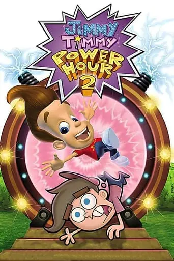 The Jimmy Timmy Power Hour 2: When Nerds Collide (2006)