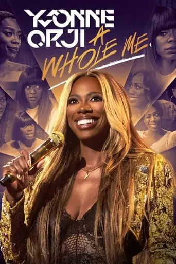 Yvonne Orji: A Whole Me (2022)