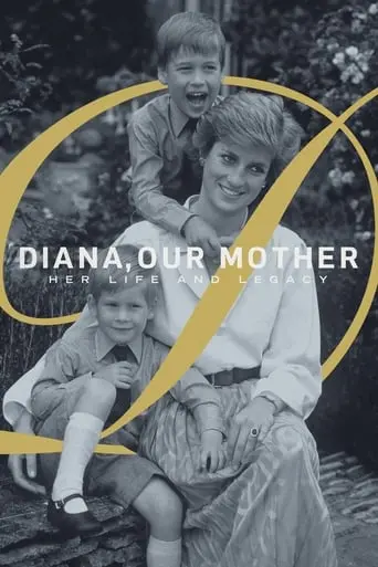 Diana, Our Mother: Her Life And Legacy (2017)