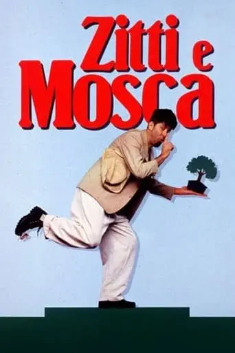 Zitti E Mosca (1991)