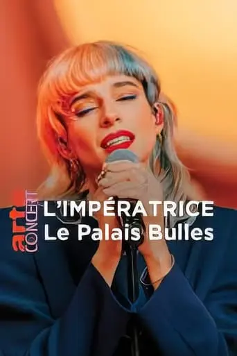 L'Imperatrice Au Palais Bulles (2024)