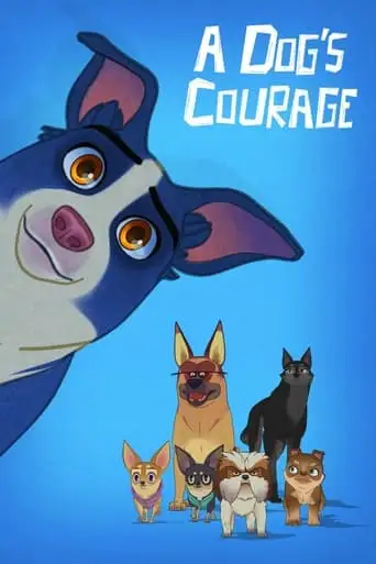 A Dog's Courage (2019)