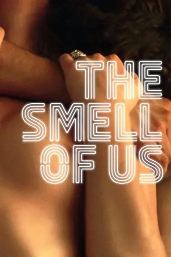 The Smell Of Us (2015)