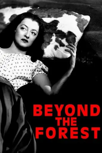 Beyond The Forest (1949)