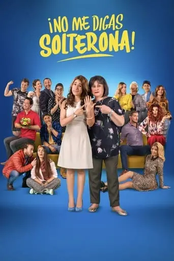 No Me Digas Solterona (2018)