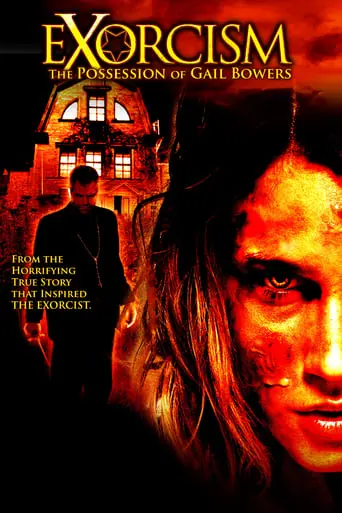 Exorcism: The Possession Of Gail Bowers (2006)