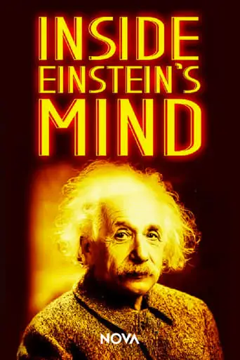 Inside Einstein's Mind: The Enigma Of Space And Time (2015)