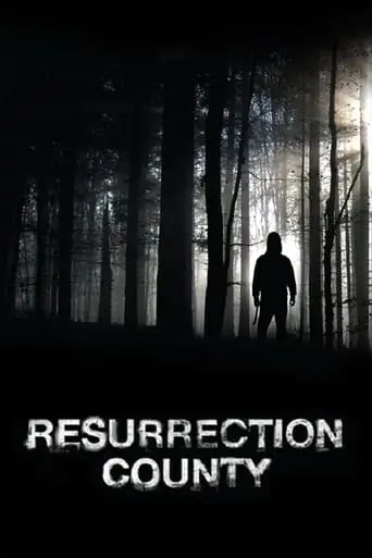 Resurrection County (2008)