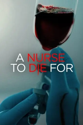 A Nurse To Die For (2023)