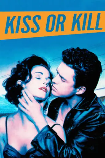 Kiss Or Kill (1997)