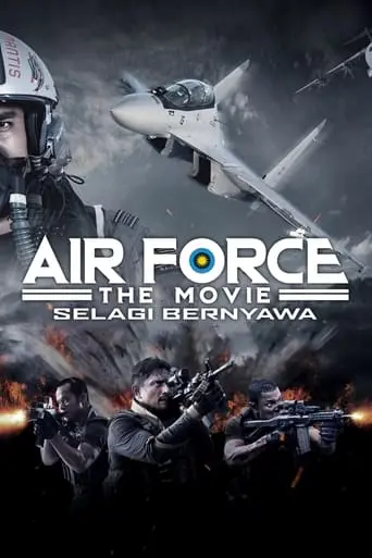 Air Force: The Movie - Selagi Bernyawa (2022)