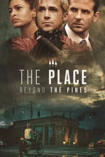 The Place Beyond The Pines (2013)