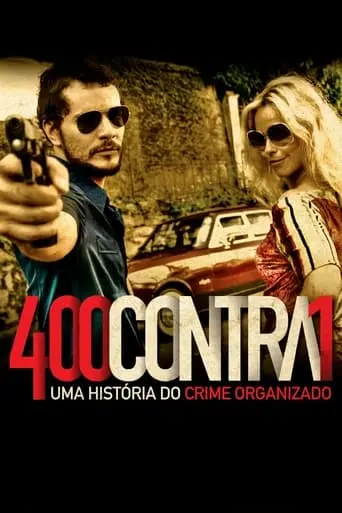 400 Against 1: A History Of Organized Crime (2010)