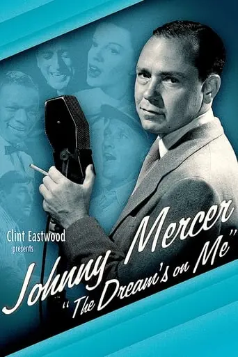 Johnny Mercer: The Dream's On Me (2009)