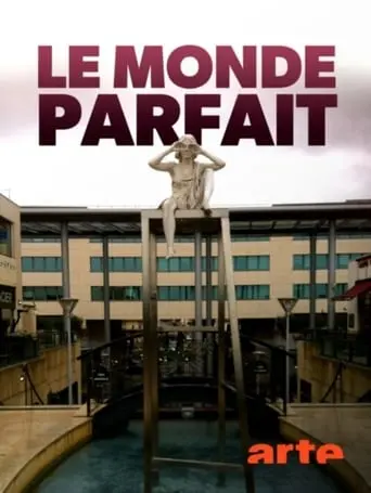 Le Monde Parfait (2019)