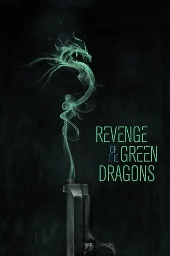 Revenge Of The Green Dragons (2014)