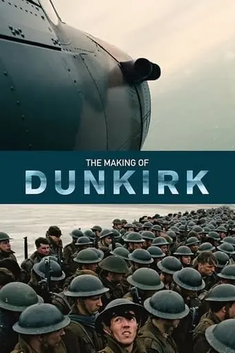 The Making Of Dunkirk (2017)