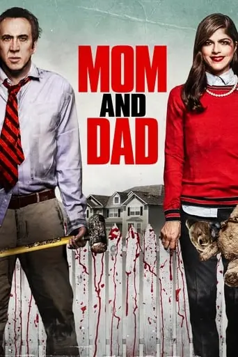 Mom And Dad (2018)