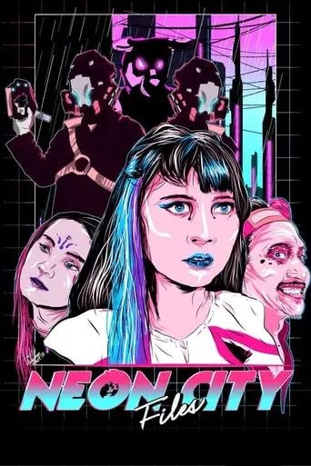 Neon City Files (2019)