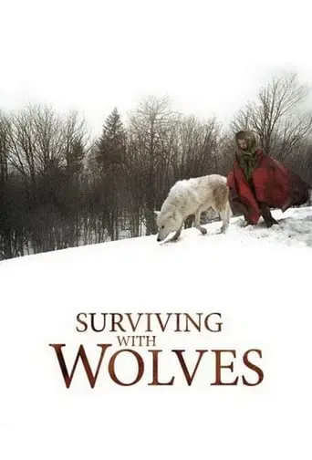 Surviving With Wolves (2007)