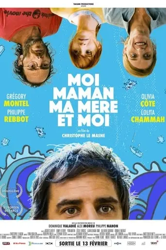 Moi, Maman, Ma Mere Et Moi (2019)