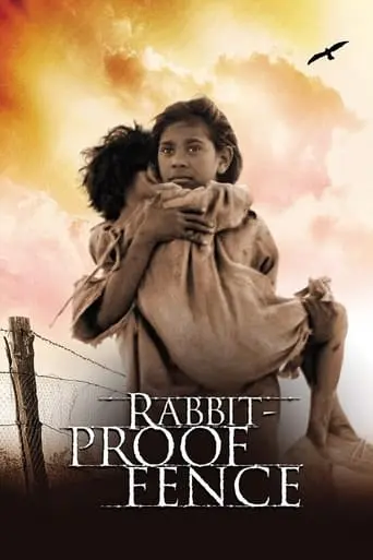 Rabbit-Proof Fence (2002)