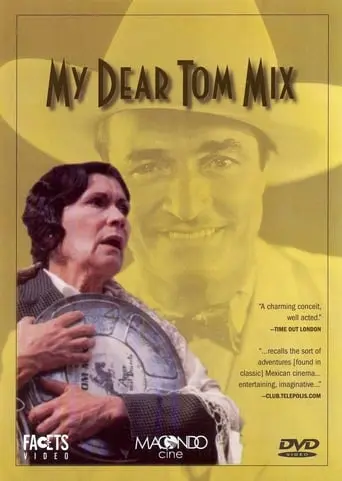 Mi Querido Tom Mix (1992)