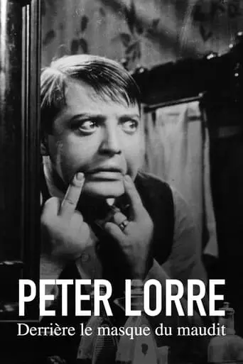 Peter Lorre - Hinter Der Maske Des Bosen (2024)