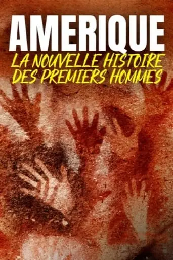 Amerique: La Nouvelle Histoire Des Premiers Hommes (2023)