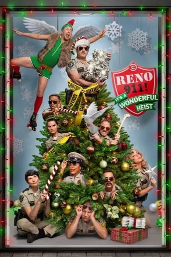 Reno 911!: It's A Wonderful Heist (2022)