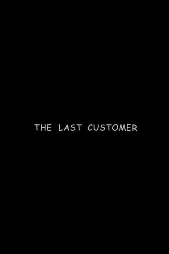 The Last Customer (2003)