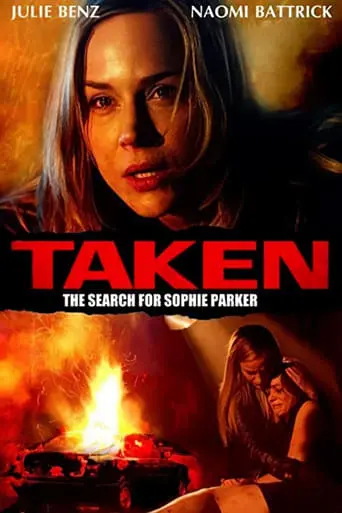 Taken: The Search For Sophie Parker (2013)