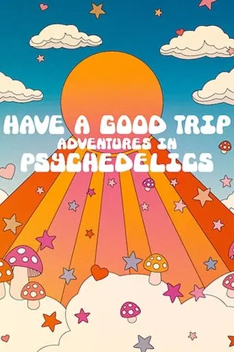 Have A Good Trip (2020)