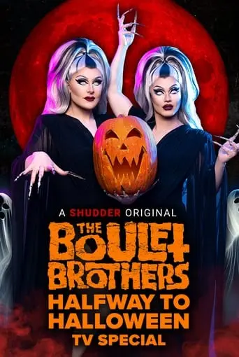 The Boulet Brothers' Halfway To Halloween TV Special (2023)