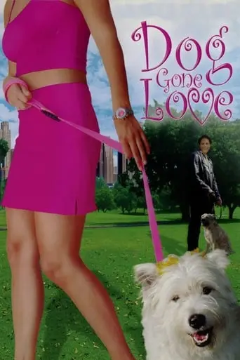 Dog Gone Love (2004)