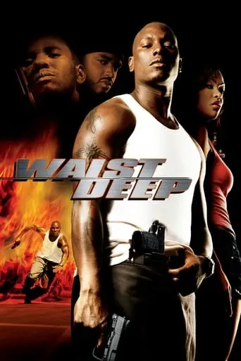 Waist Deep (2006)