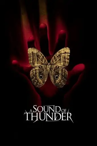 A Sound Of Thunder (2005)