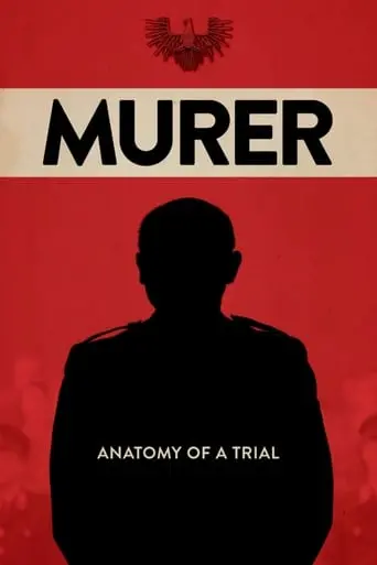 Murer: Anatomy Of A Trial (2018)