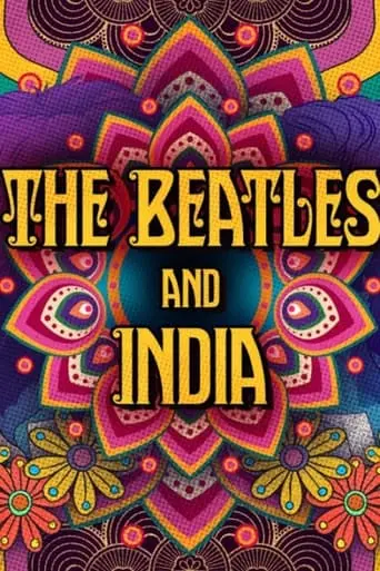 The Beatles And India (2021)