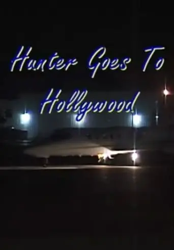 Hunter Goes To Hollywood (2003)