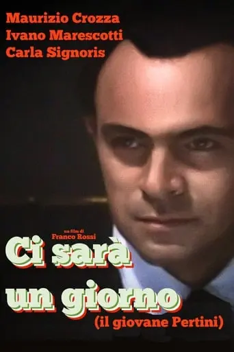 Ci Sara Un Giorno (Il Giovane Pertini) (1993)