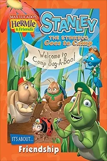 Hermie & Friends: Stanley The Stinkbug Goes To Camp (2006)