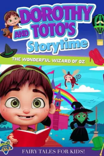 Dorothy And Toto's Storytime: The Wonderful Wizard Of Oz Part 1 (2021)