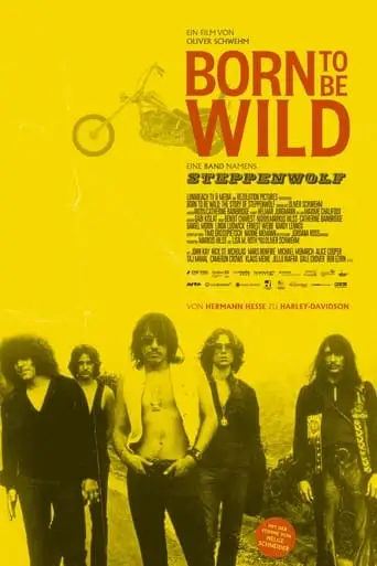 Born To Be Wild: The Story Of Steppenwolf (2024)