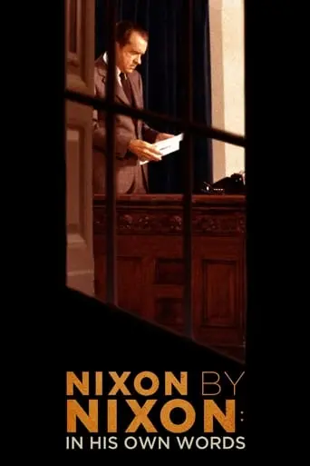 Nixon By Nixon: In His Own Words (2014)