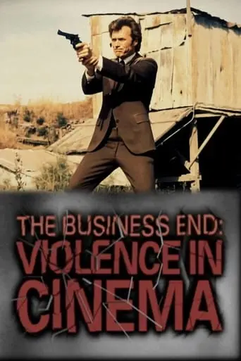 The Business End: Violence In Cinema (2008)