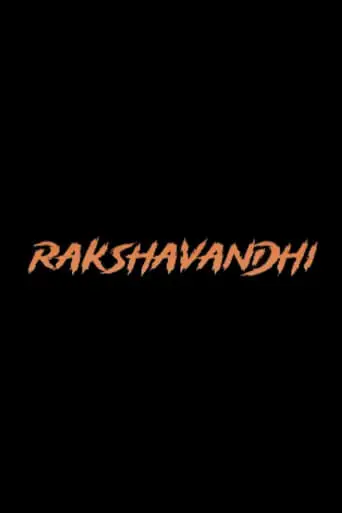 Rakshavandhi (2024)