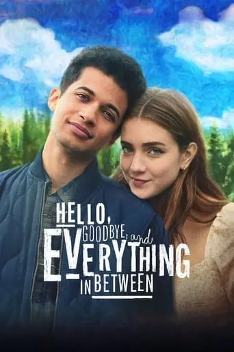 Hello, Goodbye And Everything In Between (2022)